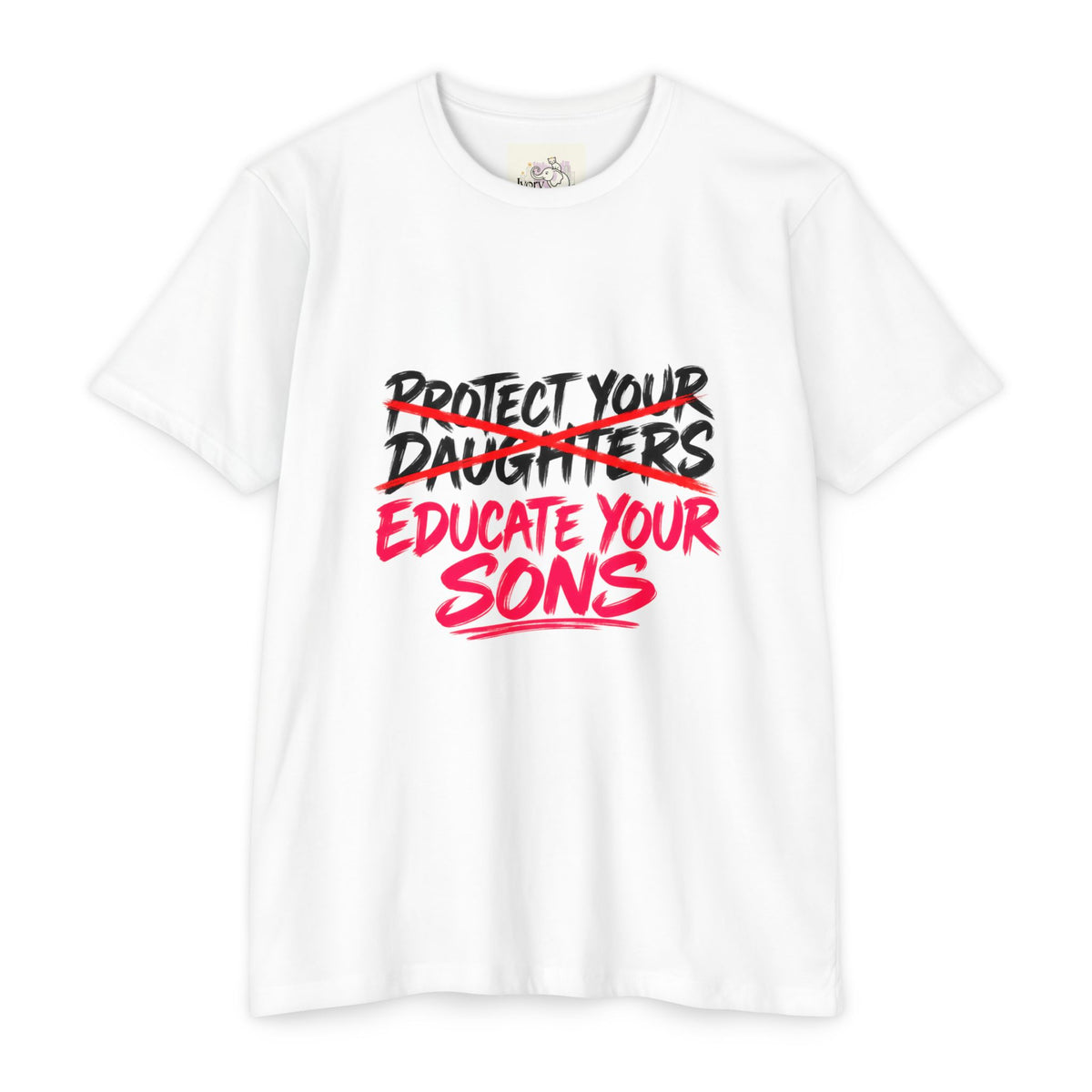 Protect Your Daughters Educate Your Sons T-Shirt