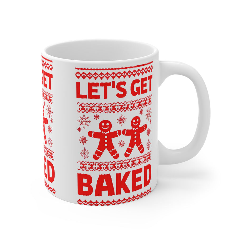 Festive Coffee Mug, Holiday Gift for People Who Get Baked!
