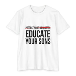 Protect Your Daughters Educate Your Sons T-Shirt | Feminist Shirt | Minimalist Typography Tee | Women's Rights Gift | Unisex Activism Shirt